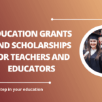 √Education Grants and Scholarships for Teachers and Educators