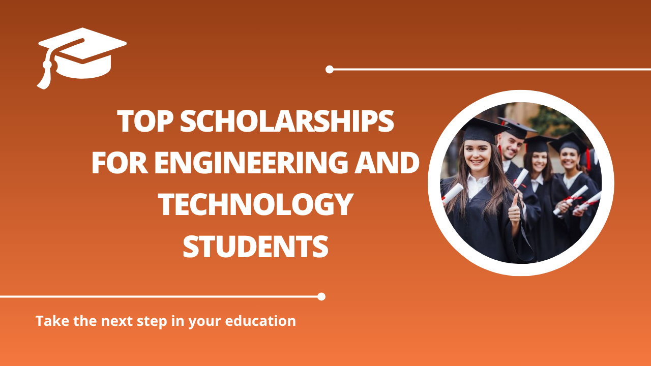 √Top Scholarships for Engineering and Technology Students