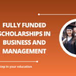 √Fully Funded Scholarships in Business and Management
