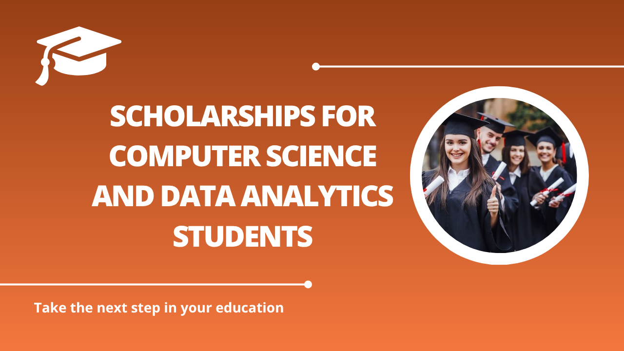 √Scholarships for Computer Science and Data Analytics Students