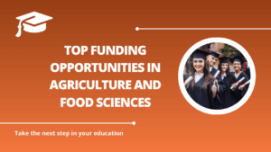 √Top Funding Opportunities in Agriculture and Food Sciences