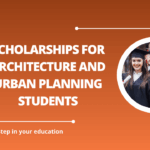 √Scholarships for Architecture and Urban Planning Students