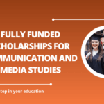 √Fully Funded Scholarships for Communication and Media Studies
