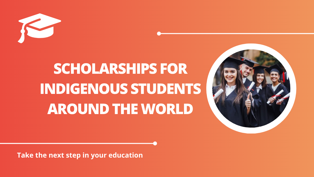 √Scholarships for Indigenous Students Around the World