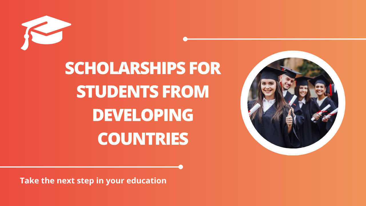 √Scholarships for Students from Developing Countries