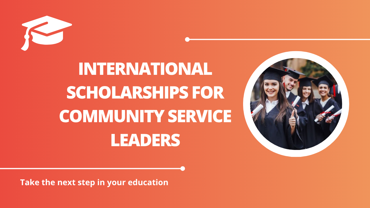 √International Scholarships for Community Service Leaders