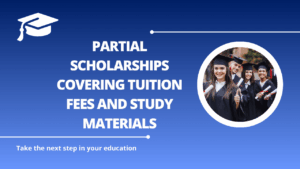 √Partial Scholarships Covering Tuition Fees and Study Materials