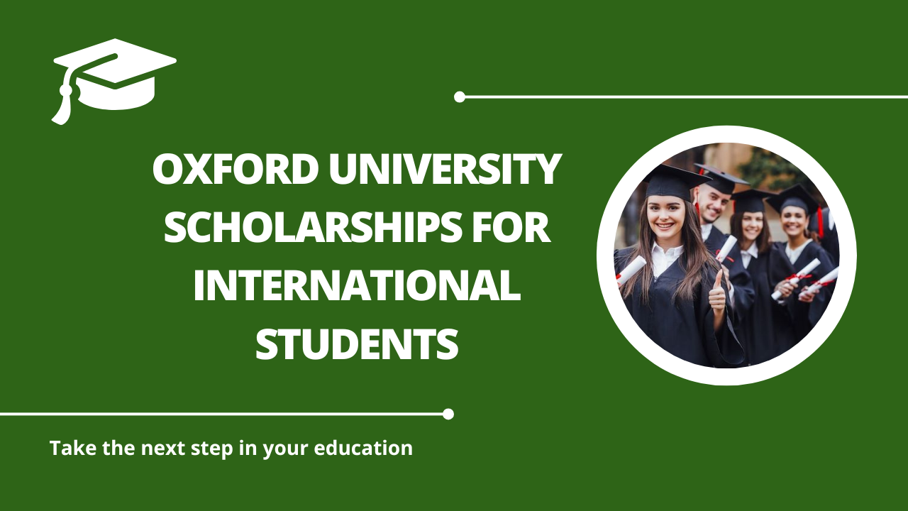 √Oxford University Scholarships for International Students