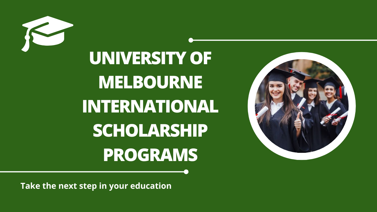 √University of Melbourne International Scholarship Programs