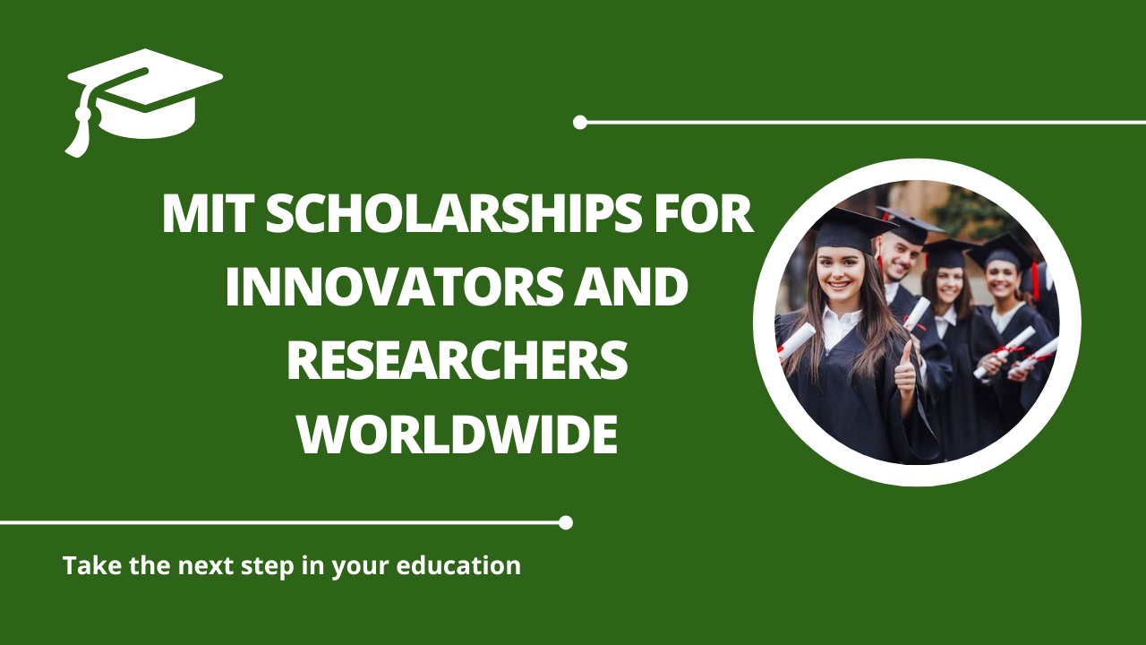 √MIT Scholarships for Innovators and Researchers Worldwide