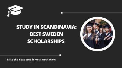 √Study in Scandinavia: Best Sweden Scholarships