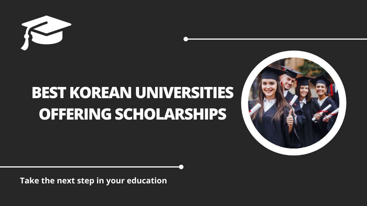 √Best Korean Universities Offering Scholarships