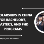√Scholarships in China for Bachelor’s, Master’s, and PhD Programs