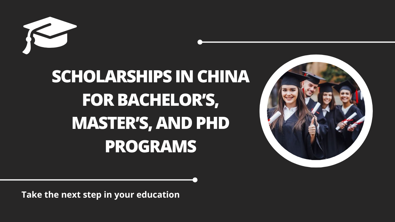 √Scholarships in China for Bachelor’s, Master’s, and PhD Programs