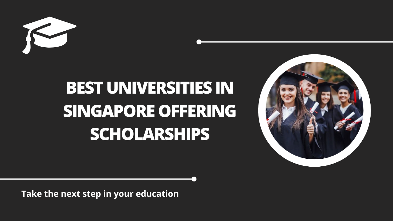 √Best Universities in Singapore Offering Scholarships