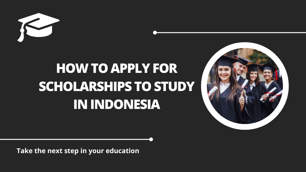 √How to Apply for Scholarships to Study in Indonesia