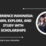 √Experience Indonesia: Learn, Explore, and Study with Scholarships