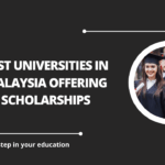 √Best Universities in Malaysia Offering Scholarships