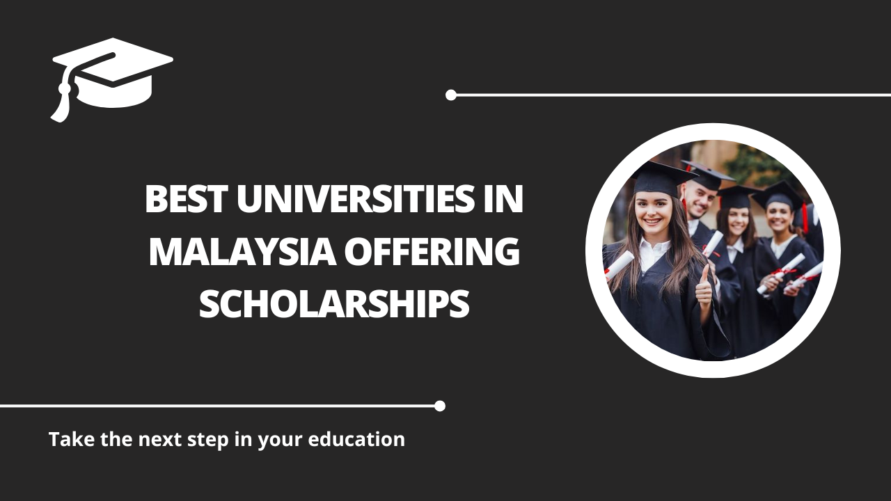 √Best Universities in Malaysia Offering Scholarships