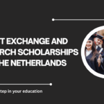 √Best Exchange and Research Scholarships in the Netherlands