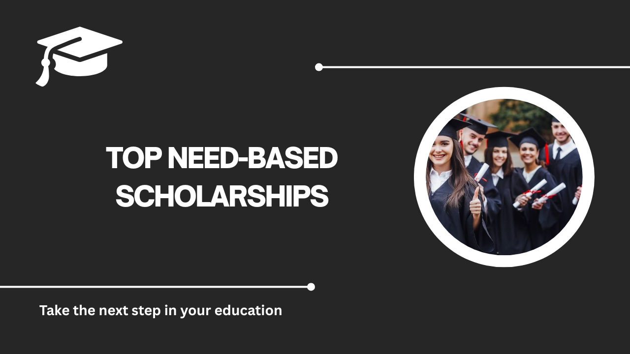 √Top Need-Based Scholarships