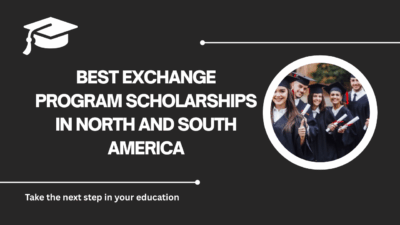 √Best Exchange Program Scholarships in North and South America