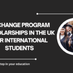 √Exchange Program Scholarships in the UK for International Students
