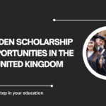 √Hidden Scholarship Opportunities in the United Kingdom