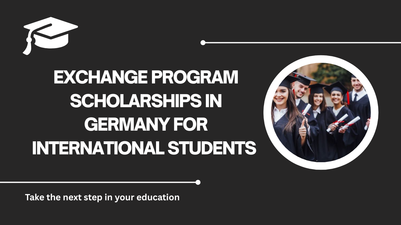 √Exchange Program Scholarships in Germany for International Students